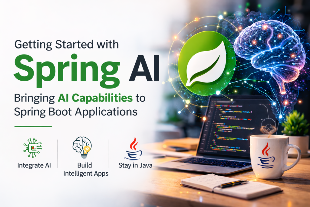 Getting Started with Spring AI: Bringing AI Capabilities to Spring Boot Applications